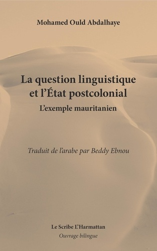 Emprunter La question linguistique et l'Etat postcolonial. L'exemple mauritanien, Edition bilingue français-ar livre