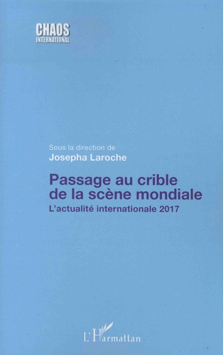 Emprunter Passage au crible de la scène mondiale. L'actualité internationale 2017 livre