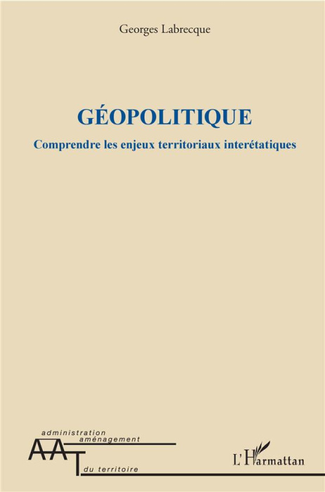 Emprunter Géopolitique. Comprendre les enjeux territoriaux interétatiques livre