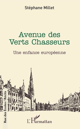 Emprunter Avenue des verts chasseurs. Une enfance européenne livre