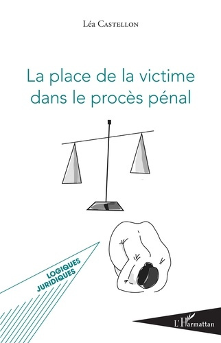 Emprunter La place de la victime dans le procès pénal livre