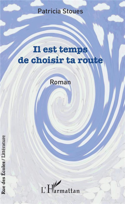 Emprunter Il est temps de choisir ta route livre