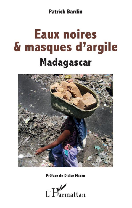 Emprunter Eaux noires & masques d'argile. Madagascar livre