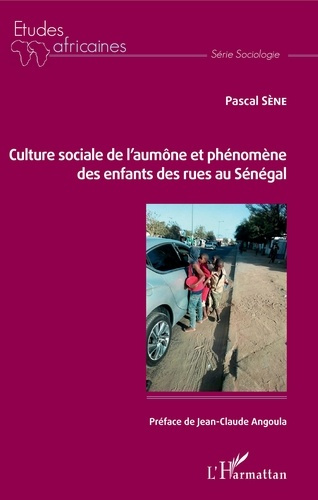 Emprunter Culture sociale de l'aumône et phénomène des enfants des rues au Sénégal livre