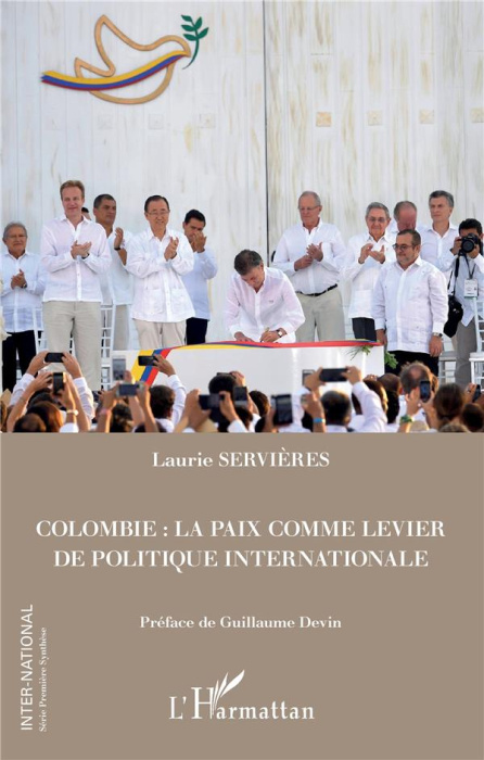 Emprunter Colombie : la paix comme levier de politique internationale livre
