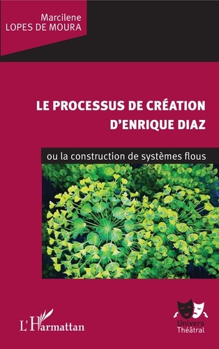 Emprunter Le processus de création d'Enrique Diaz ou la construction de systèmes flous livre