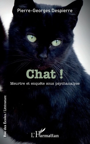 Emprunter Chat ! Meurtre et enquête sous psychanalyse livre