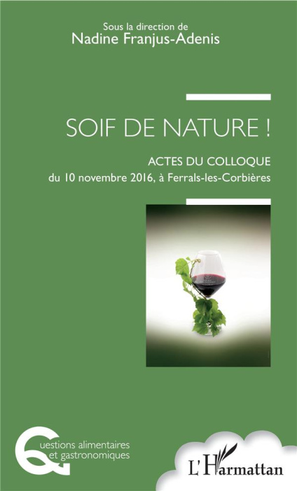 Emprunter Soif de Nature ! Actes du colloque du 10 Novembre 2016, à Ferrals-les-Corbières livre