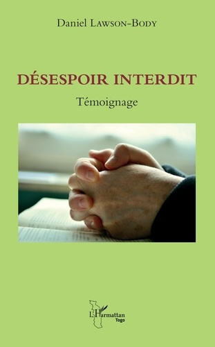 Emprunter Désespoir interdit. Témoignage livre
