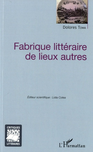 Emprunter Fabrique littéraire de lieux autres livre
