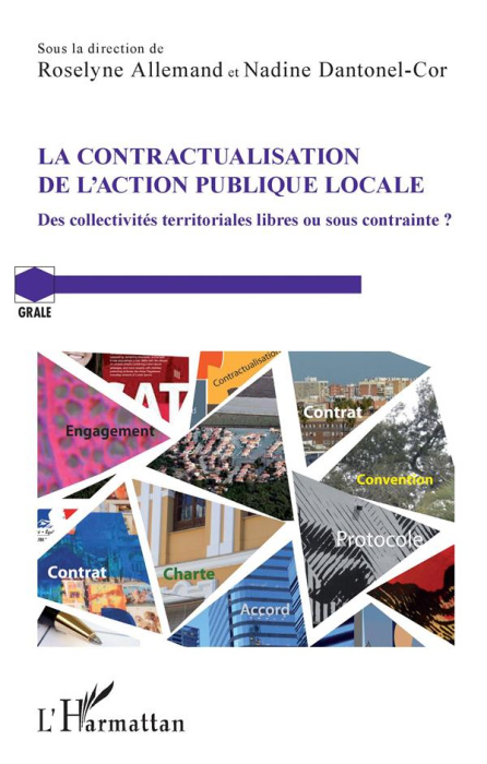 Emprunter La contractualisation de l'action publique locale. Des collectivités territoriales libres ou sous co livre