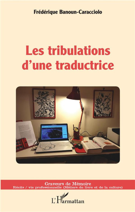 Emprunter Les tribulations d'une traductrice livre