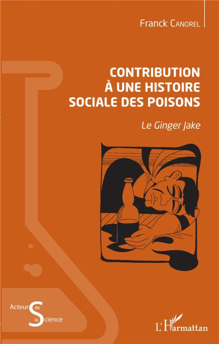 Emprunter Contribution à une histoire sociale des poisons. Le Ginger Jake livre