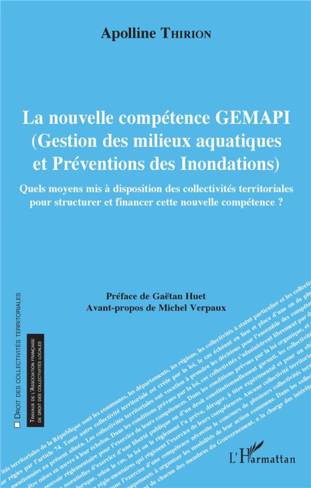 Emprunter La nouvelle compétence GEMAPI (Gestion des milieux aquatiques et préventions des inondations). Quels livre
