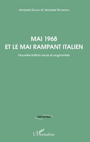 Emprunter Mai 1968 et le Mai rampant italien. Edition revue et augmentée livre