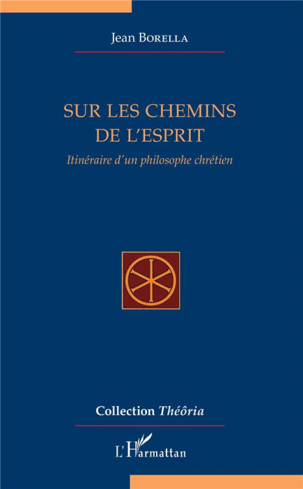 Emprunter Sur les chemins de l'esprit. Itinéraire d'un philosophe chrétien livre