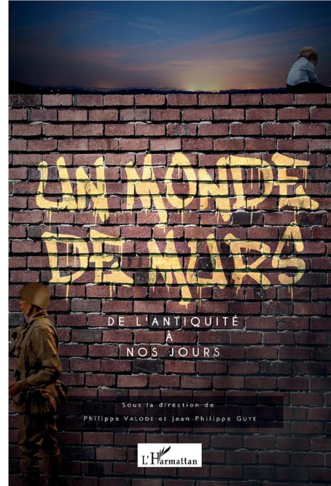 Emprunter Un monde de murs. De l'antiquité à nos jours livre