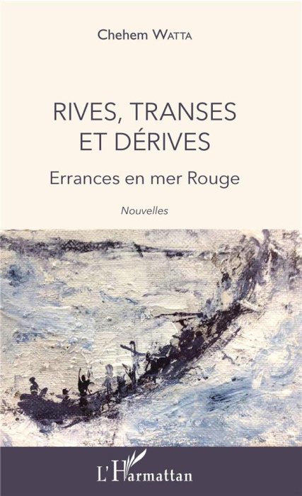 Emprunter Rives, transes et dérives. Errances en mer Rouge livre
