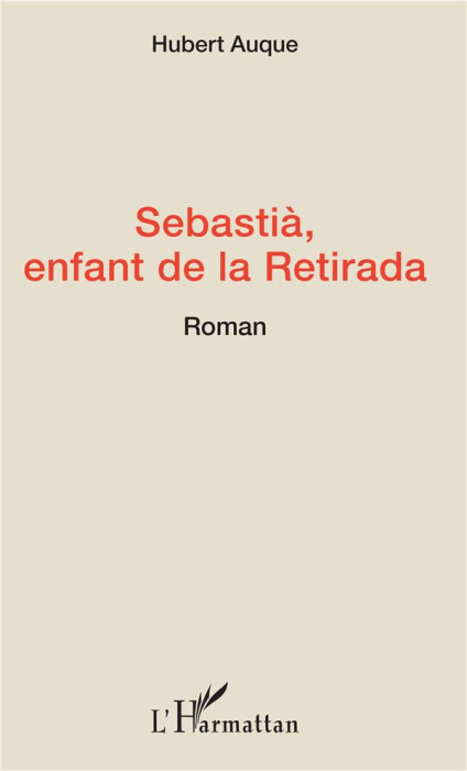 Emprunter Sebastià, enfant de la Retirada livre