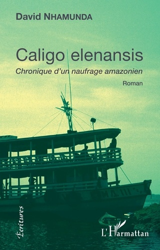 Emprunter Caligo elenansis. Chronique d'un naufrage amazonien livre