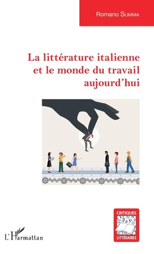 Emprunter La littérature italienne et le monde du travail aujourd'hui livre