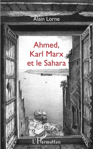 Emprunter Ahmed, Karl Marx et le Sahara livre