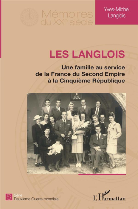 Emprunter Les Langlois. Une famille au service de la France du Second Empire à la Cinquième République livre