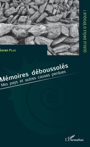 Emprunter Mémoires déboussolés. Mes pays et autres causes perdues livre