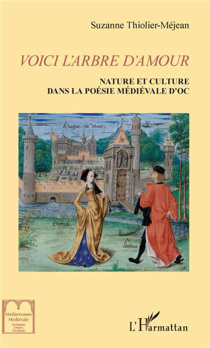 Emprunter Voici l'arbre d'amour. Nature et culture dans la littérature médiévale d'Oc livre