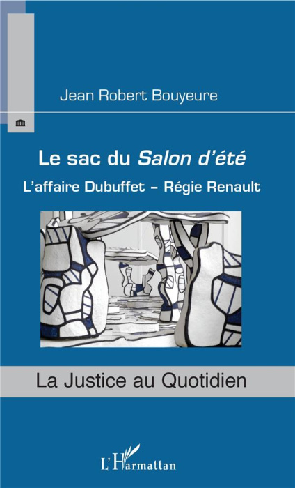 Emprunter Le sac du Salon d'été. L'affaire Dubuffet - Régie Renault livre