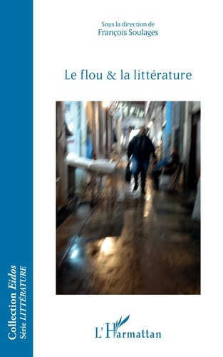 Emprunter Le flou et la littérature livre