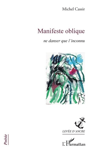 Emprunter Manifeste oblique. Ne danser que l'inconnu livre