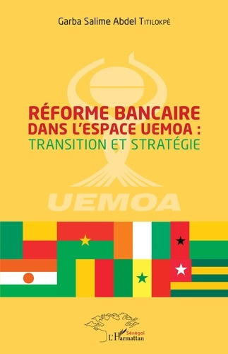 Emprunter Réforme bancaire dans l'espace UEMOA : transition et stratégie livre
