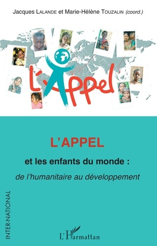 Emprunter L'appel et les enfants du monde : de l'humanitaire au développement livre
