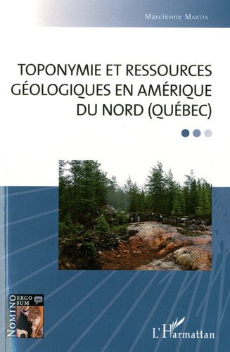 Emprunter Toponymie et ressources géologiques en Amérique du Nord (Québéc) livre