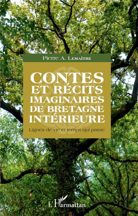 Emprunter Contes et récits imaginaires de Bretagne intérieure. Lignes de vie et temps qui passe livre