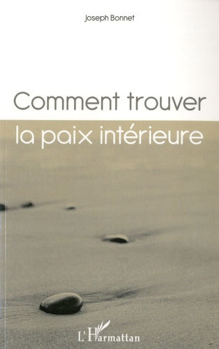 Emprunter Comment trouver la paix intérieure livre