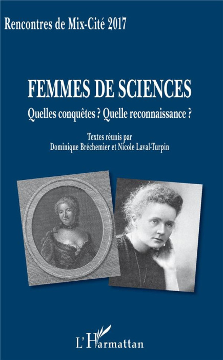 Emprunter Femmes de sciences. Quelles conquêtes ? Quelle reconnaissance ? livre