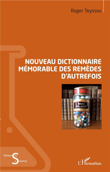 Emprunter Nouveau dictionnaire mémorable des remèdes d'autrefois livre
