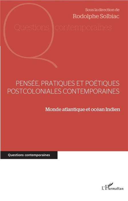 Emprunter Pensée, pratiques et poétiques postcoloniales contemporaines. Monde atlantique et océan Indien livre