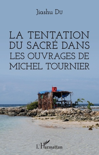 Emprunter La tentation du sacré dans les ouvrages de Michel Tournier livre