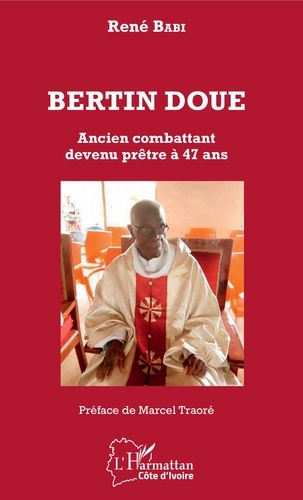 Emprunter Bertin Doué. Ancien combattant devenu prêtre à 47 ans livre
