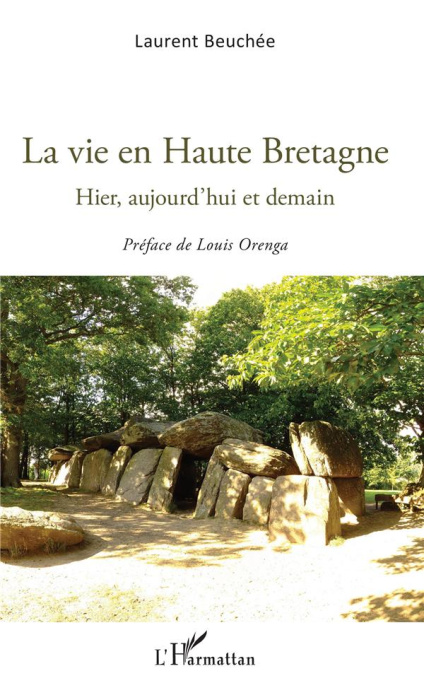 Emprunter La vie en Haute Bretagne. Hier, aujourd'hui et demain livre
