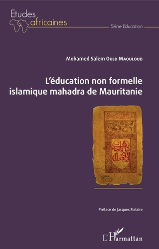 Emprunter L'éducation non formelle islamique mahadra de Mauritanie livre