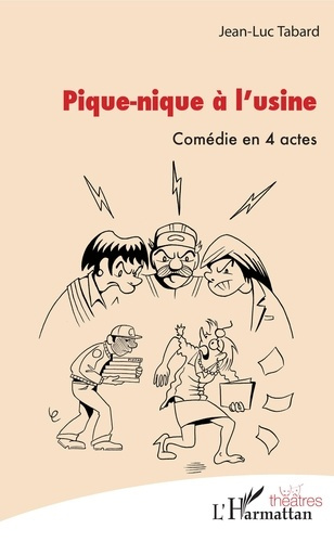 Emprunter Pique-nique à l'usine. Comédie en 4 actes livre