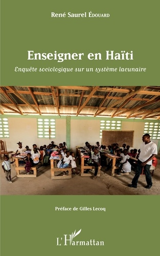 Emprunter Enseigner en Haïti. Enquête sociologique sur un système lacunaire livre