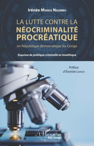 Emprunter La lutte contre la néocriminalité procréatique en République démocratique du Congo. Esquisse de poli livre