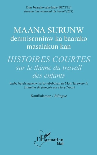 Emprunter Histoires courtes sur le thème du travail des enfants. Maana surunw bilingue bambara / français livre