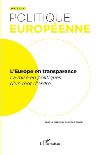 Emprunter Politique européenne N° 61/2018 : L'Europe en transparence. La mise en politiques d'un mot d'ordre livre