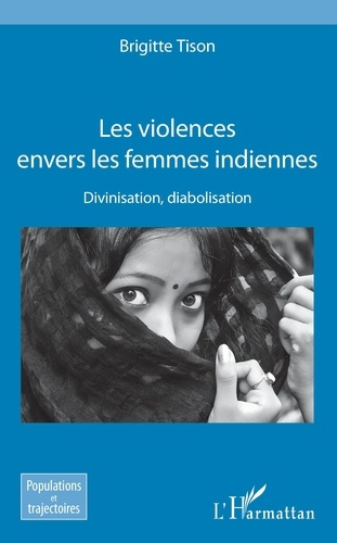 Emprunter Les violences envers les femmes indiennes. Divinisation, diabolisation livre